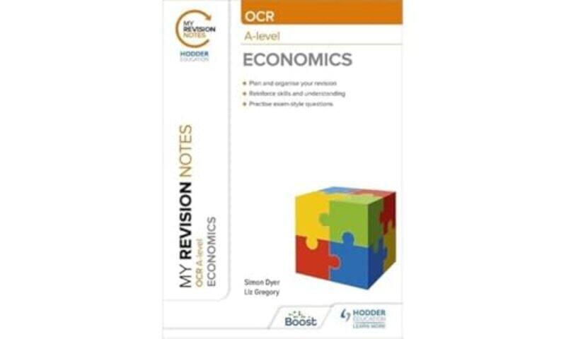 

My Revision Notes OCR Alevel Economics by Simon Dyer-Paperback