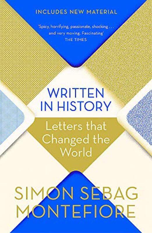 

Written in History: Letters that Changed the World,Paperback,By:Montefiore, Simon Sebag