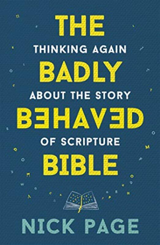 

The Badly Behaved Bible by Nick Page-Paperback