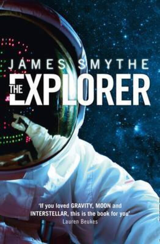 THE EXPLORER.paperback,By :James Smythe