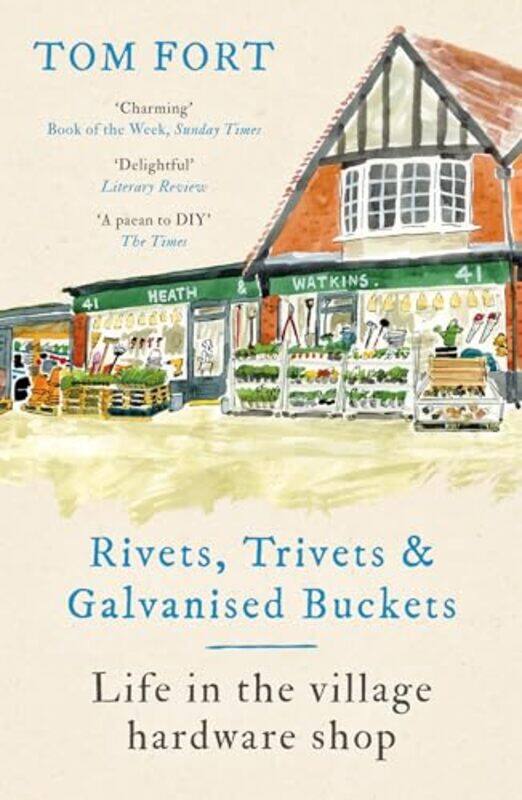 

Rivets Trivets and Galvanised Buckets by Tom Fort-Paperback