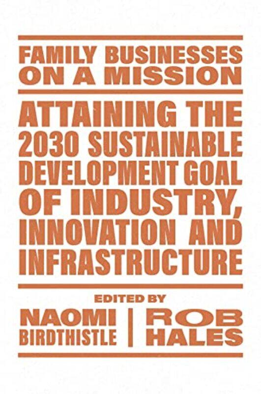 

Attaining the 2030 Sustainable Development Goal of Industry Innovation and Infrastructure by Naomi Griffith University, Australia BirdthistleRob Griff