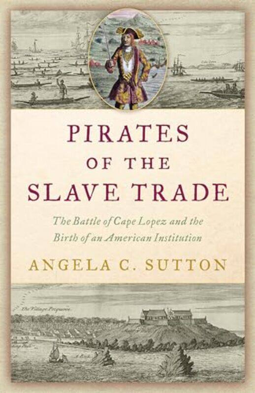 

Pirates of the Slave Trade by Angela C Sutton-Hardcover