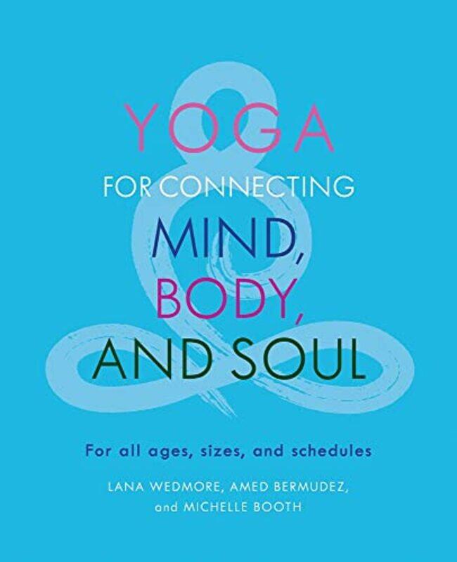 

Yoga for Connecting Mind Body and Soul-Paperback