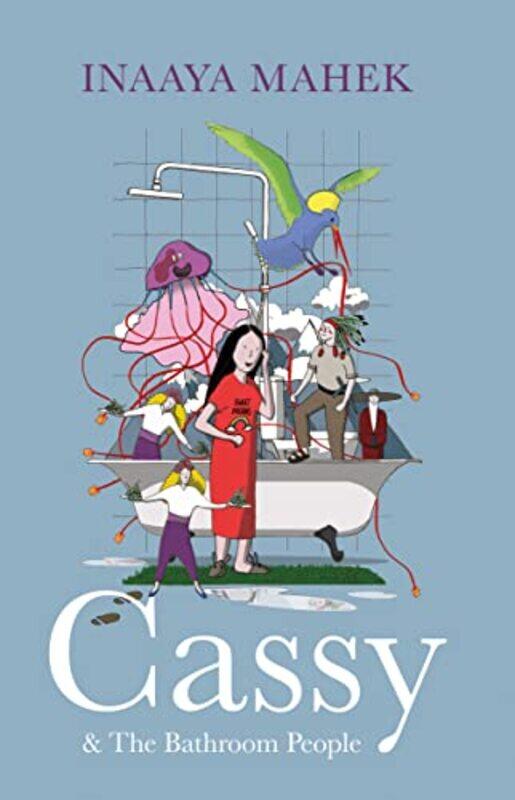 

Cassy and The Bathroom People by Inaaya Mahek-Paperback