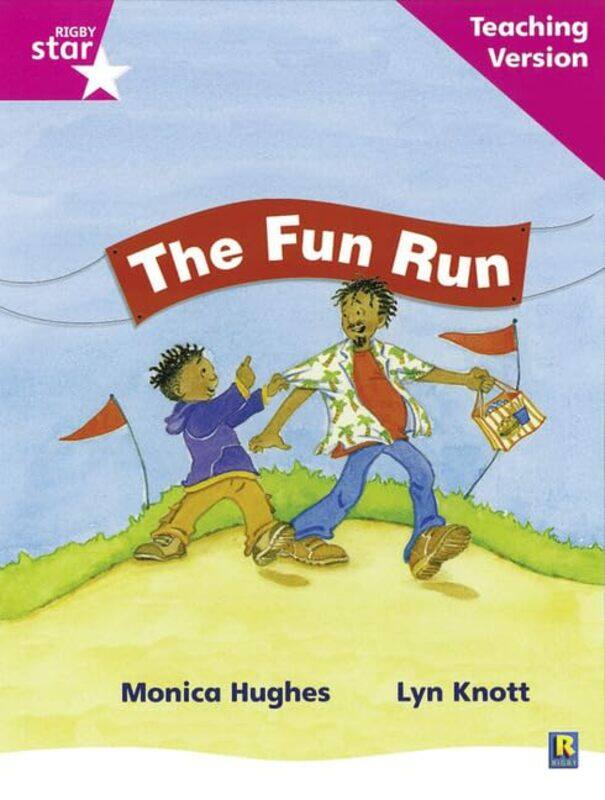 

Rigby Star Phonic Guided Reading Pink Level The Fun Run Teaching Version by Misa Matsuyama-Paperback