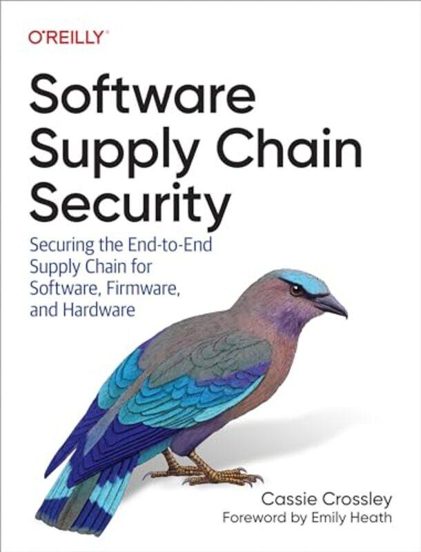 

Software Supply Chain Security by Cassie Crossley-Paperback