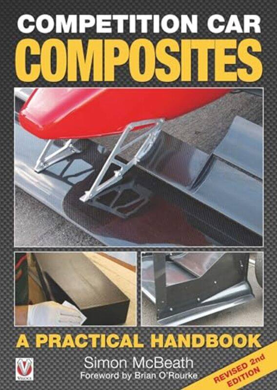 

Competition Car Composites a Practical Handbook by Frances KnightCharlotte MethuenAndrew Spicer-Hardcover