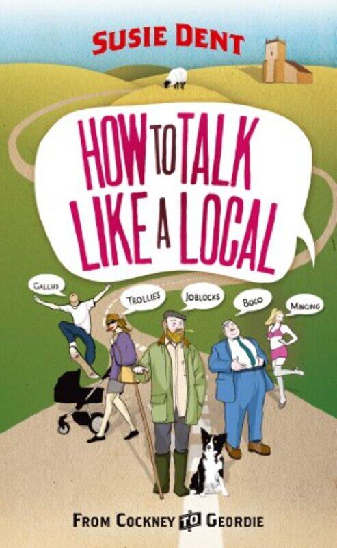 

How to Talk Like a Local by Susie Dent-Paperback