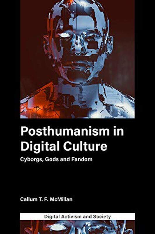 

Posthumanism in digital culture by Kelly I Aliano-Hardcover