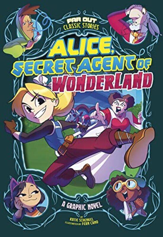 

Alice Secret Agent of Wonderland by Katie SchenkelFernando Cano-Paperback