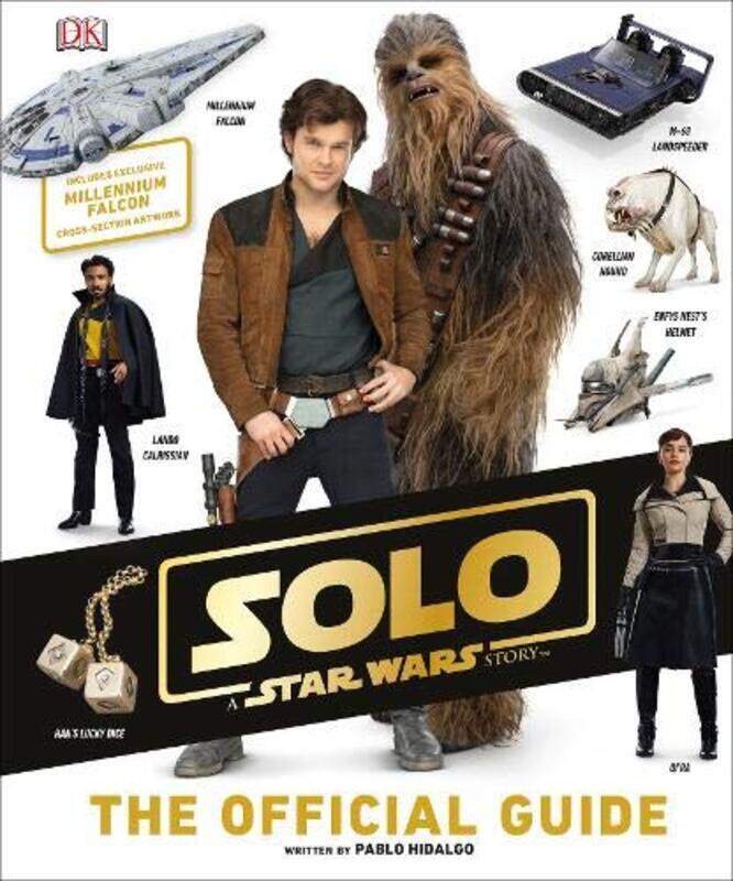 

Solo A Star Wars Story The Official Guide, Hardcover Book, By: Pablo Hidalgo