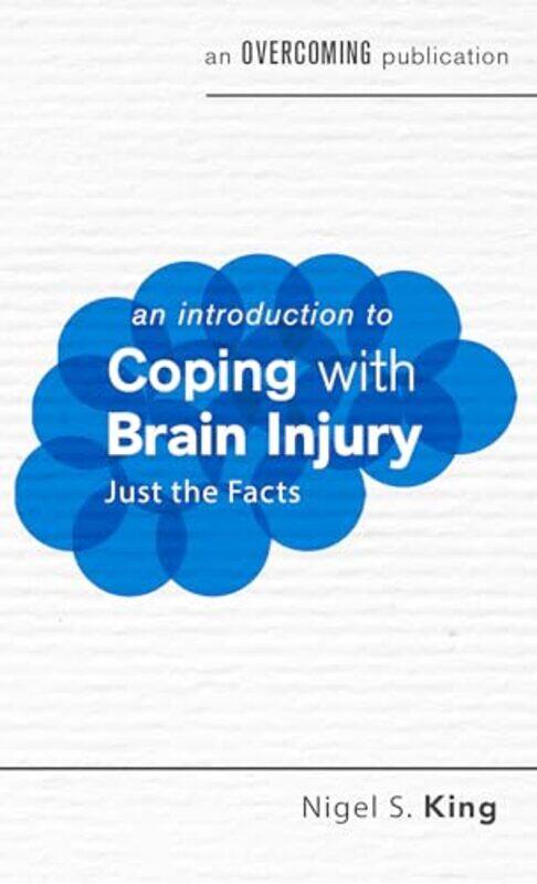 

An Introduction to Coping with Brain Injury by Intan Azura S'pore Inst Of Technology S'pore MokhtarYaacob S'pore Inst Of Technology S'pore Ibrahim-Pap