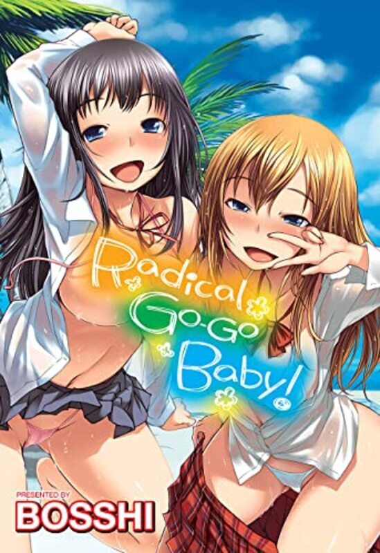 Radical Go-Go Baby! By Bosshi Paperback