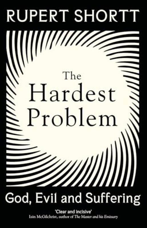

The Hardest Problem by Rupert Shortt-Hardcover