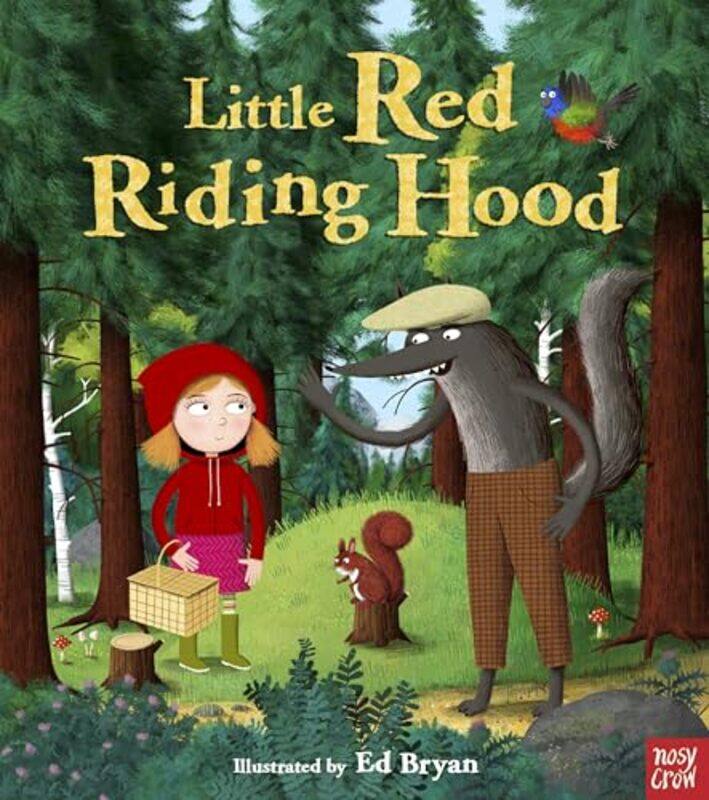 

Fairy Tales Little Red Riding Hood by Nosy Crow LtdEd Head of Apps Development: Creative Bryan-Paperback