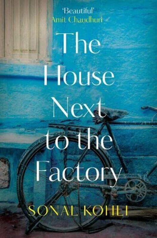 

House Next To The Factory by Sonal Kohli Paperback