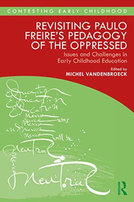 

Revisiting Paulo Freires Pedagogy of the Oppressed by Billy Connolly-Paperback