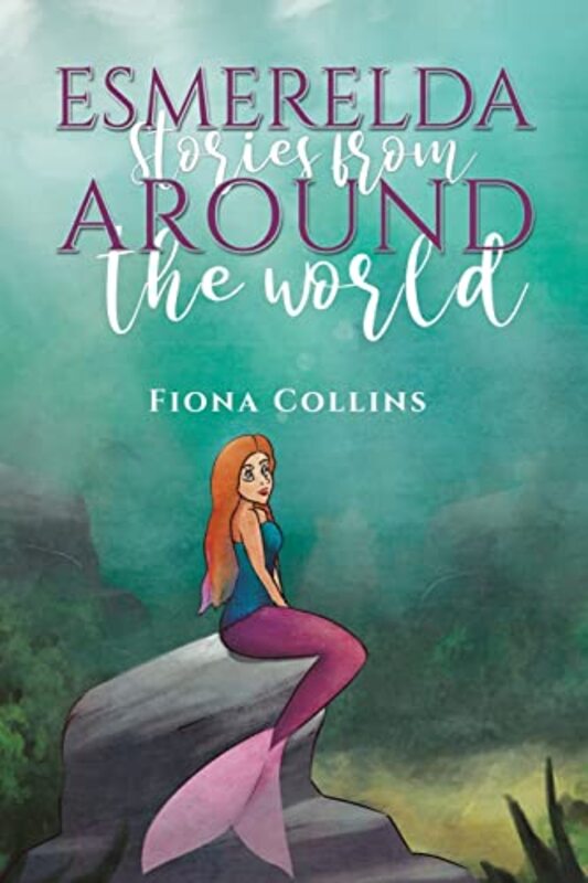 Esmerelda Stories from Around the World by Fiona Collins-Paperback