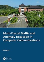 MultiFractal Traffic and Anomaly Detection in Computer Communications by Spencer Schaffner-Hardcover