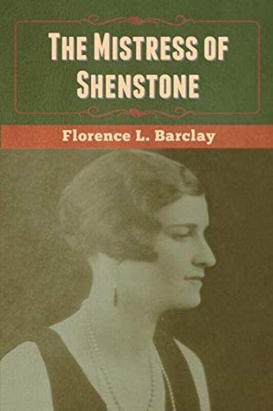 

The Mistress of Shenstone by Florence L Barclay-Paperback