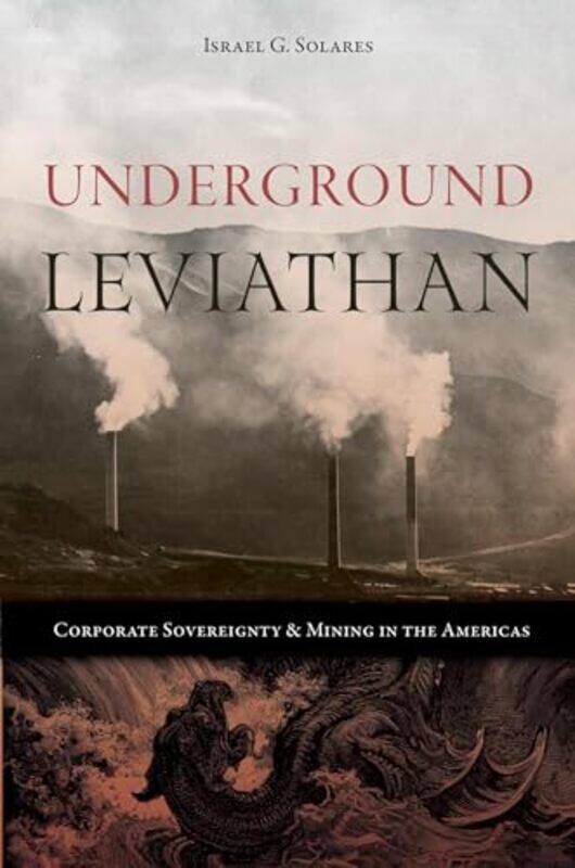 

Underground Leviathan by Israel G Solares-Hardcover
