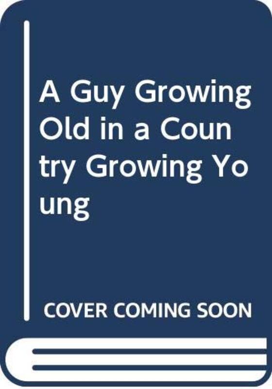 

Guy Growing Old in a Country Growing Young by Macedo Desmond-Paperback