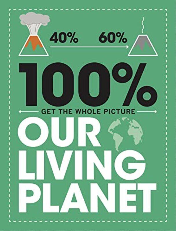

100 Get the Whole Picture Our Living Planet by Paul Mason-Paperback