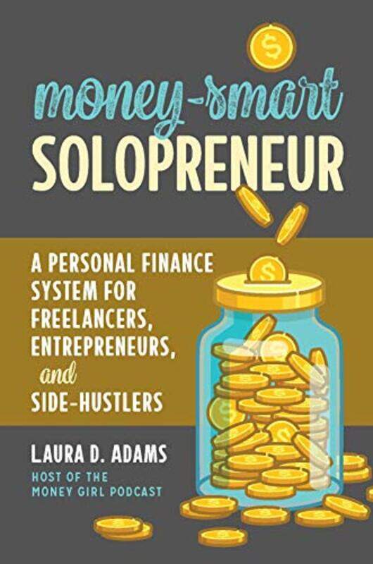 

MoneySmart Solopreneur by Julien C Mirivel-Paperback