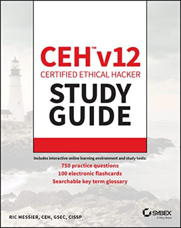 Ceh V12 Certified Ethical Hacker Study Guide With 750 Practice Test Questions by Messier, Ric Paperback