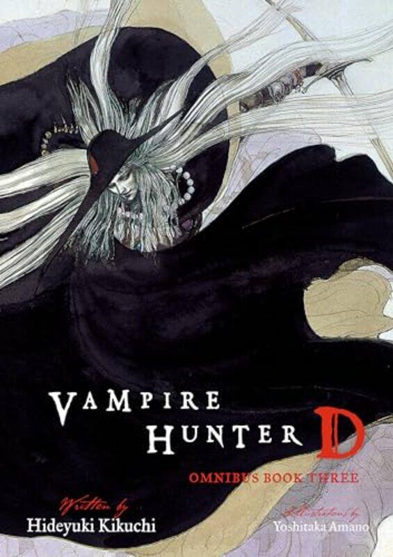 

Vampire Hunter D Omnibus Book Three by Hideyuki KikuchiYoshitaka AmanoKevin Leahy-Paperback