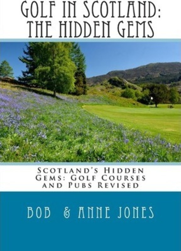 Golf in Scotland: The Hidden Gems: Scotland's Hidden Gems: Golf Courses and Pubs Revised.paperback,By :Jones, Anne - Jones, Bob