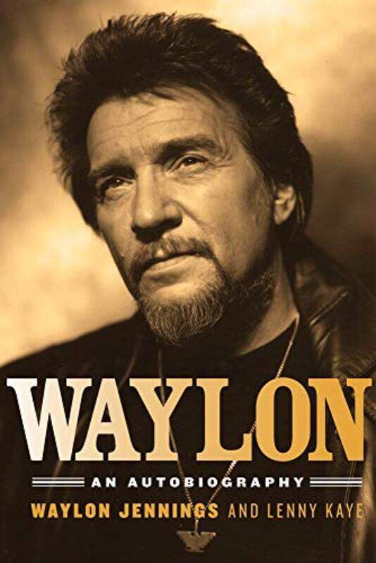 

Waylon An Autobiography By Jennings, Waylon - Kaye, Lenny - Paperback