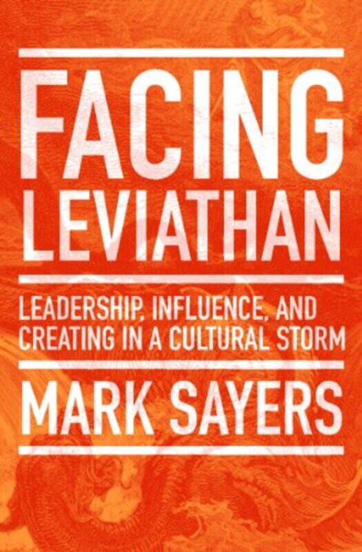 

Facing Leviathan by Mark Sayers-Paperback