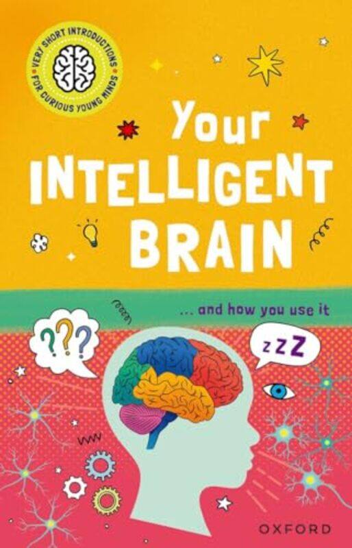 

Very Short Introductions to Curious Young Minds Your Intelligent Brain by Mike Tranter-Paperback