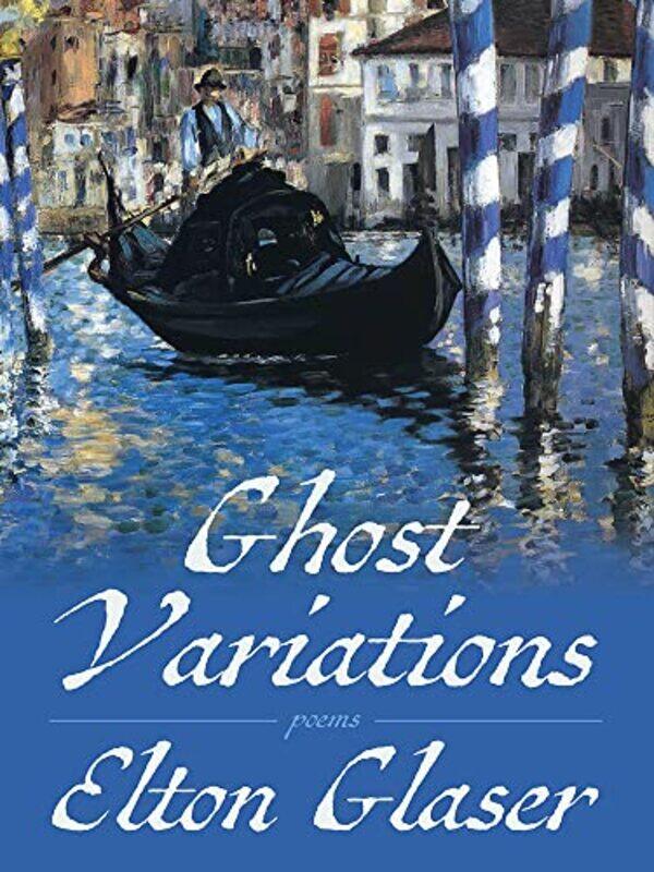 

Ghost Variations by Elton Glaser-Paperback