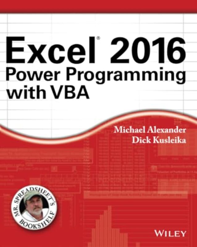 

Excel 2016 Power Programming With Vba by Michael (McKinney, TX) AlexanderRichard Kusleika-Paperback