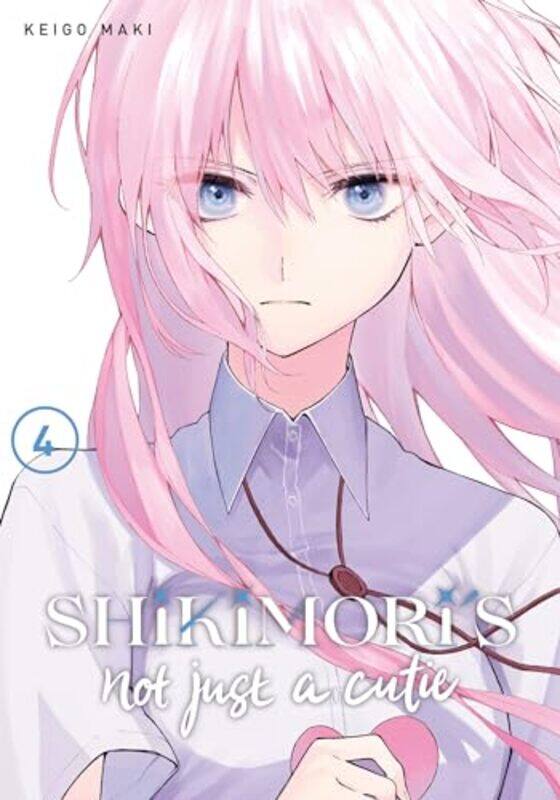 

Shikimoris Not Just A Cutie 4 by Keigo Maki - Paperback