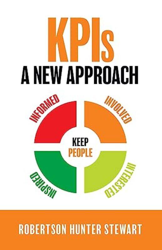 

Kpis A New Approach By Stewart, Robertson Hunter Paperback