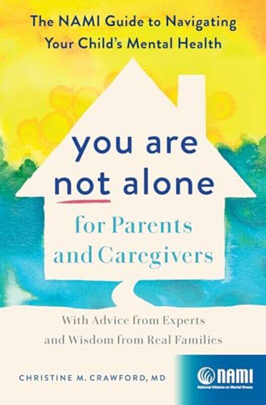 

You Are Not Alone For Parents Aandcaregive By Crawford Christine M - Hardcover