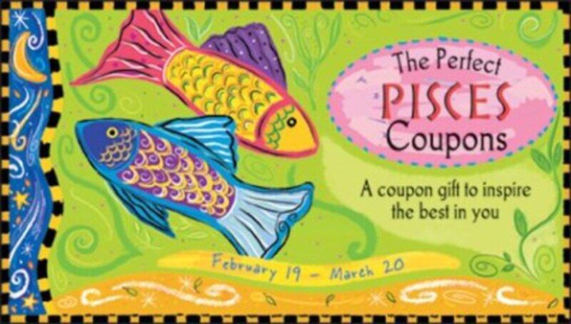 

The Perfect Pisces Coupons: A Coupon Gift to Inspire the Best in You : Febrary 19-March 20, Paperback Book, By: Sourcebooks Inc