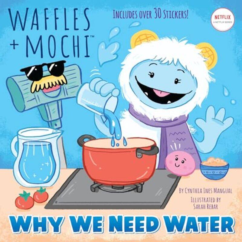 

Why We Need Water Waffles Mochi by Cynthia Ines MangualRandom House-Paperback