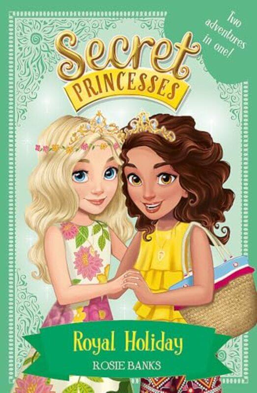 

Secret Princesses: Royal Holiday Paperback by Rosie Banks