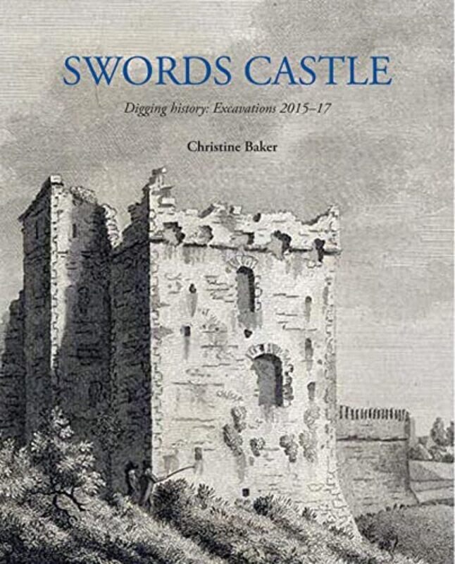 

SWORDS CASTLE by CHRISTINE BAKER-Hardcover