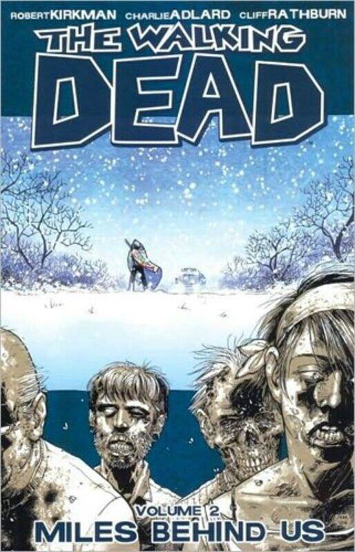 

The Walking Dead Volume 2: Miles Behind Us, Paperback Book, By: Robert Kirkman