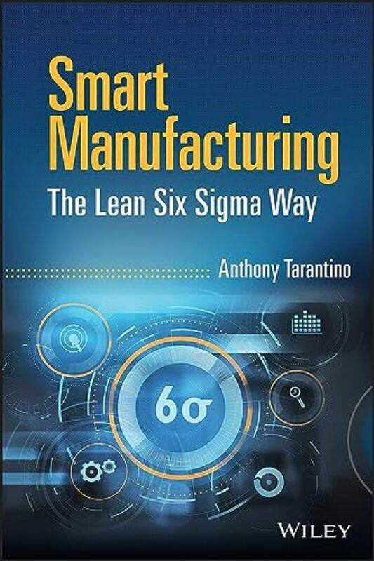 

Smart Manufacturing by Lynn Morrison-Hardcover