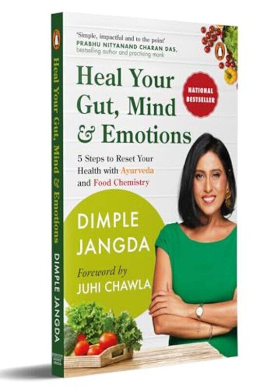 

Heal Your Gut Mind And Emotions 5 Steps To Reset Your Health With Ayurveda And Food Chemistry by Jangda, Dimple - Paperback