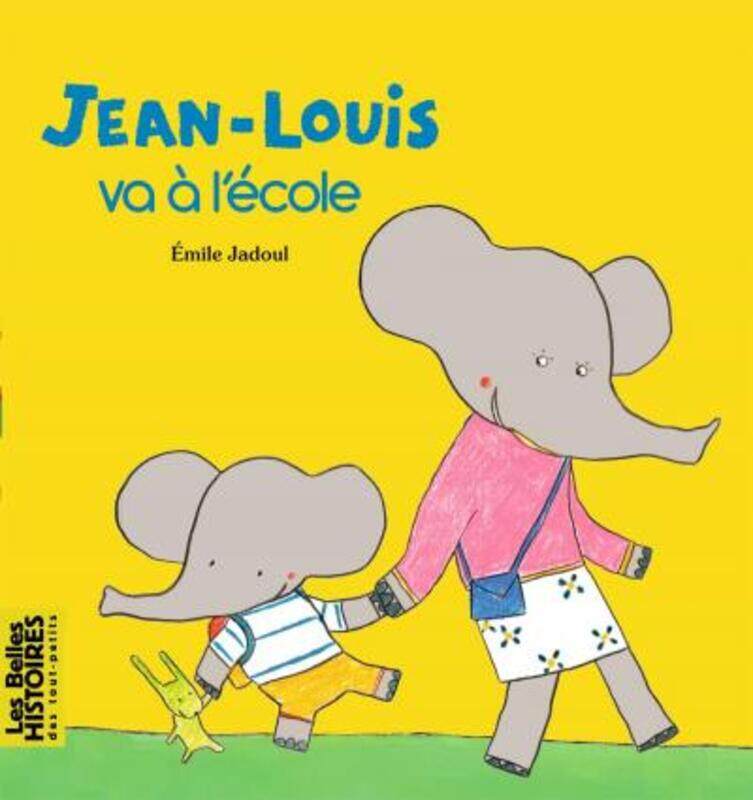 

Belles Histoires Des Touts Petits N6 Jean-Louis Va A L'Ecole,Paperback,ByEmile Jadoul
