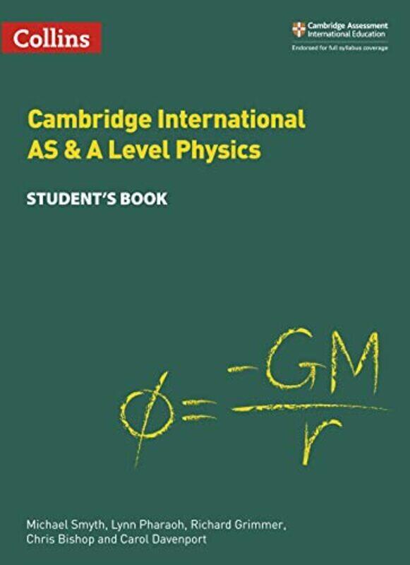 

Collins Cambridge International As & A Level Cambridge International As & A Level Physics Student by Smyth Michael - Pharaoh Lynn - Grimmer Richard -