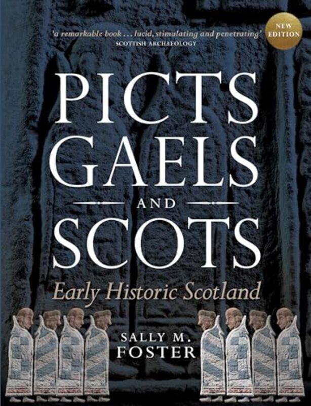 

Picts Gaels and Scots by Sally M Foster-Paperback